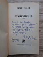 Petre Anghel - Mostenitorul (cu autograful si dedicatia autorului pentru Leonid Mamaliga)