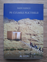 Radu Iliescu - Pe culmile plictiselii