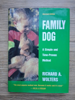 Richard A. Wolters - Family dog. A simple and time-proven method