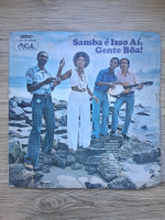 Samba e isso ai, gente boa