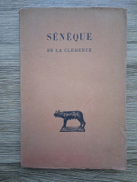 Seneque - De la clemence (1921)
