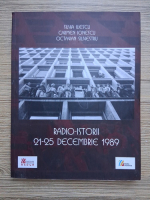 Silvia Iliescu, Carmen Ionscu - Radio-istorii 21-25 decembrie 1989