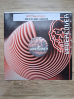 Sistema Rosso - Higher and higher