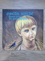 Ticu Arhip, Gheorghe Stefan, Alexandru Gabrielescu - Printul fericit. Un prieten adevarat (Oscar Wilde)