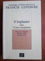 S'implanter dans l'Union europeenne