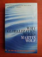 Martin Wolf - Why globalization works
