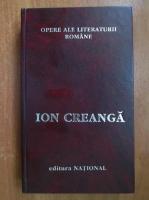 Ion Creanga - Opere (Editura National)