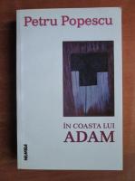 Petru Popescu - In coasta lui Adam
