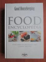 Food Encyclopedia. Over 2000 Ingredients and Classic Recipes