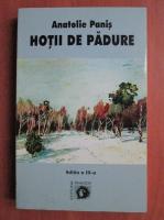 Anatolie Panis - Hotii de padure
