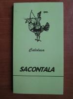 Calidasa - Sacontala (traducerea lui George Cosbuc)