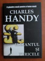 Anticariat: Charles Handy - Elefantul si puricele