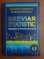 Constantin Anghelache - Breviar statistic. Indicatori si formule de calcul