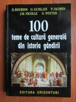 Anticariat: D. Bourdin - 100 de teme de cultura generala din istoria gandirii