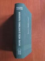 Anticariat: Diogenes Laertios - Despre vietile si doctrinele filozofilor 