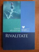Anticariat: Edith Wharton - Rivalitate
