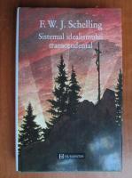 Anticariat: F. W. J. Schelling - Sistemul idealismului transcendental