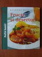 Fructe si deserturi (Reader's Digest)