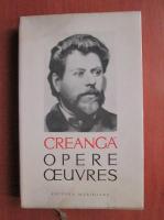 Anticariat: Ion Creanga - Opere. Oeuvres (editie bilingva)