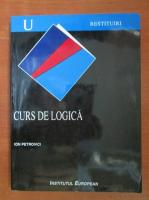 Ion Petrovici - Curs de logica