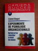 Lionel Dagot - Experimente de psihologie organizationala