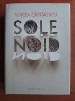 Mircea Cartarescu - Solenoid 