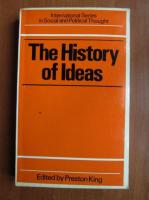 Anticariat: Preston King - The History of Ideas