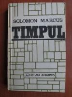 Solomon Marcus - Timpul