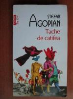 Stefan Agopian - Tache de catifea (Top 10+)