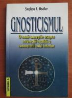 Anticariat: Stephan A. Hoeller - Gnosticismul