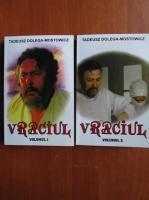 Tadeusz Dolega-Mostowicz - Vraciul (2 volume)