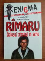 Traian Tandin - Rimaru - Odiosul criminal in serie