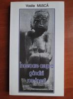 Vasile Musca - Incercare asupra gandirii romanesti