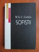 W. K. C. Guthrie - Sofistii