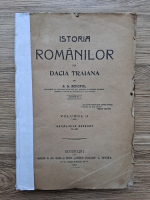 A. D. Xenopol - Istoria romanilor din Dacia Traiana (volumul 2, 1914, uzata)
