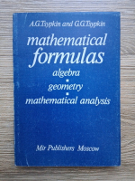 A. G. Tsypkin, G. G. Tsypkin - Mathematical formulas. Algebra, geometry, mathematical analysis