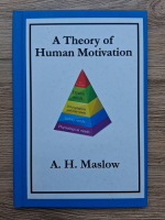 A. H. Maslow - A theory of human motivation