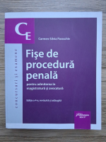 Carmen Silvia Paraschiv - Fise de procedura penala pentru admiterea in magistratura si avocatura. Editia a 4-a, revizuita si adaugita