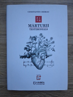 Constantin Chiriac - Marturii. Testimonials