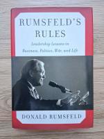 Donald Rumsfeld - Rumsfeld's rules