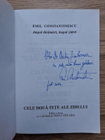 Emil Constantinescu - Timpul daramarii, timpul zidirii. Cele doua fete ale zidului (cu autograful autorului)