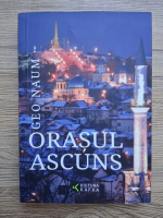 Geo Naum - Orasul ascuns