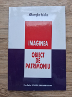 Gheorghe Boblea - Imaginea. Obiect de patrimoniu
