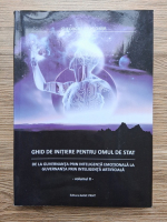 Gheorghe Dragomir - Ghid de initiere pentru omul de stat (volumul 2)