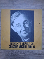 Grigore Vasiliu Birlic, Ion Vova, Radu Beligan - Momente vesele cu Grigore Vasiliu Birlic
