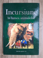 Incursiune in lumea animalelor