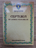Ioan Sendroiu - Ceptura in lumina veacurilor
