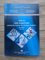 Iuliana Raluca Gheorghe, Horia Marius Virgolici - Health. Care marketing