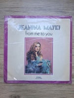 Jeanina Matei - From me to you