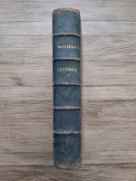 M. Felix Lemaistre - Oeuvres Completes de Moliere (volumul 2, 1915)